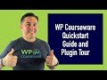 WP Courseware Plugin Tour - New User Walkthrough