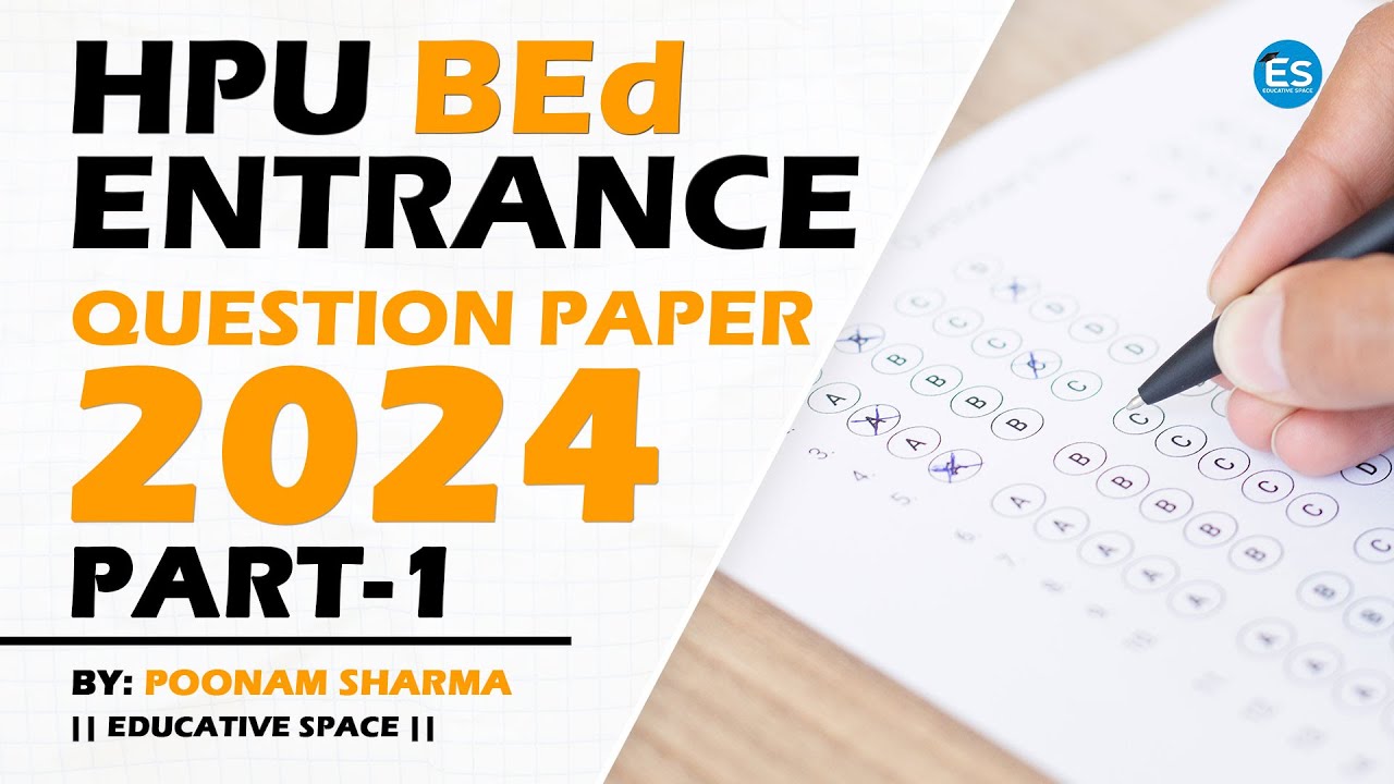 HPU B.Ed. Entrance Exam Question Paper 2024 Part-1 || HPU BEd Entrance Question Paper 2024