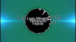 SRI FAYOLA ( KUSUIK BARU SALASAI DARI) Lagu Minang terbaru