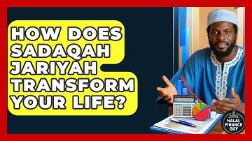 How Does Sadaqah Jariyah Transform Your Life? - Halal Finance Guy