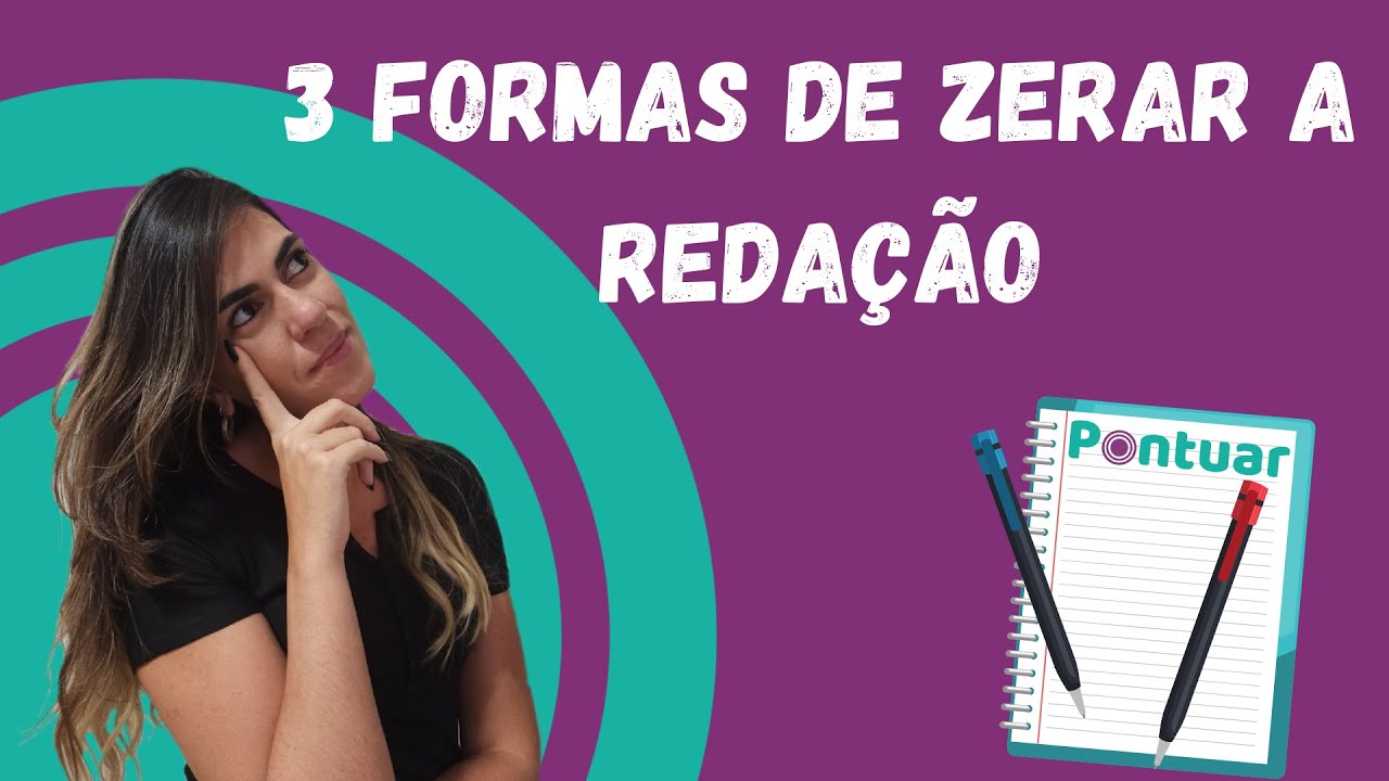 3 formas de zerar a redação do Enem - YouTube