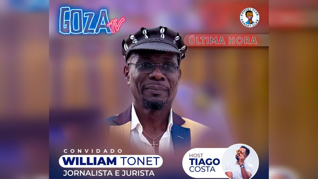 𝔾𝕆ℤ𝔸𝕥𝕧 com Tiago Costa - T.C apresenta: William Tonet- 2025