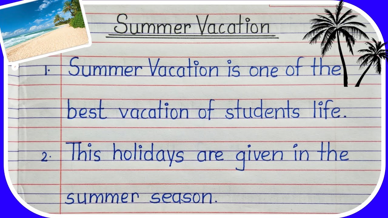 essay on summer vacation class 5