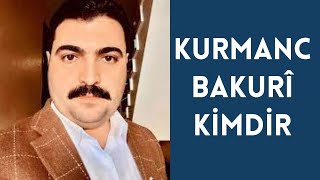 KURMANC BAKURİ KİMDİR, HAYATI VE HAKKINDA BİLİNMEYENLER Resimi