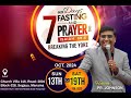 Breaking the Yoke 7 Days Fasting Prayer | October 13th to 19 th
