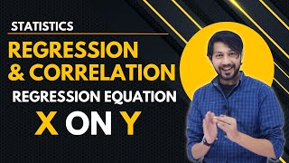 Regression Equation X on Y | Regression and Correlation |