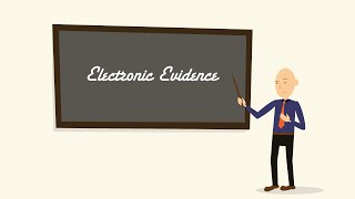 Electronic Evidence