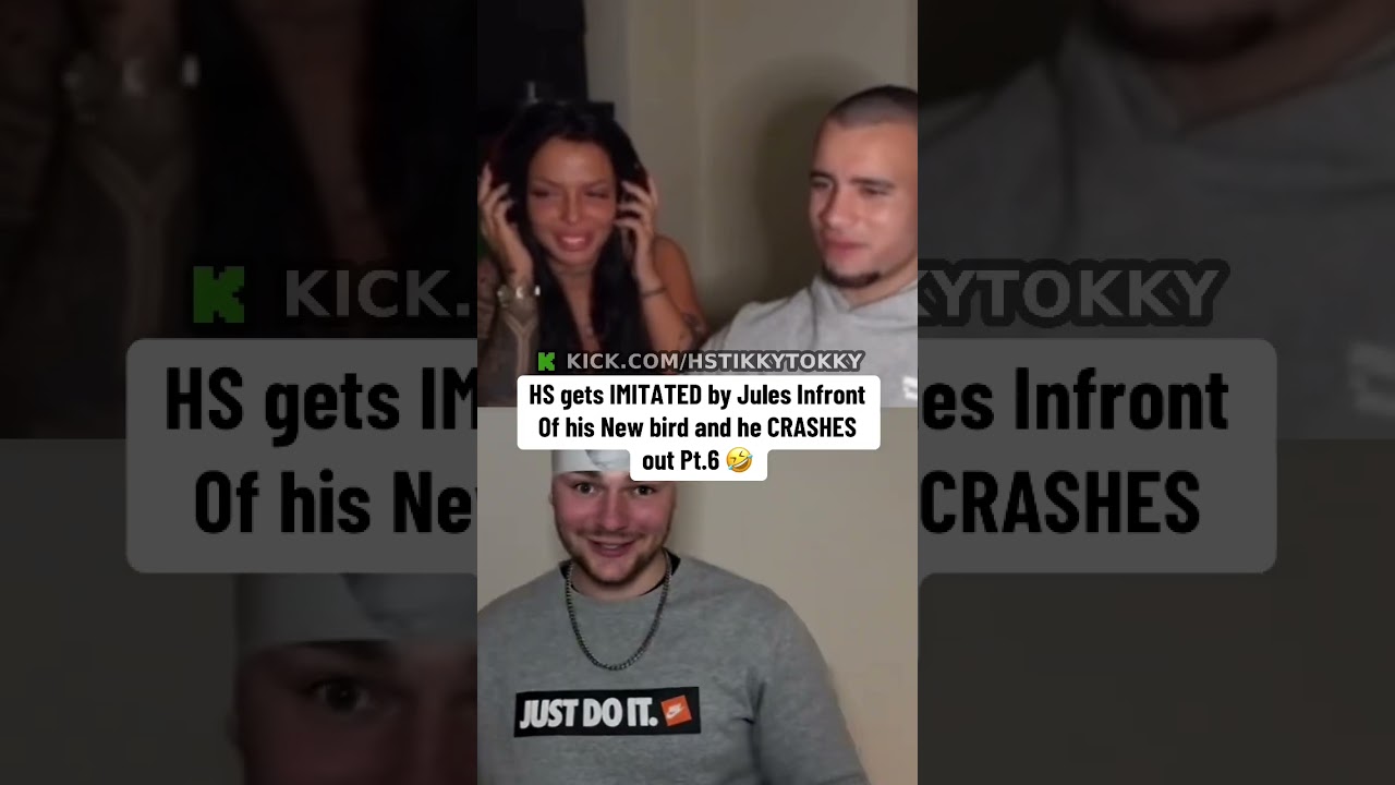 HS gets IMITATED by Jules Infront of his new bird and he Crashes out pt6 