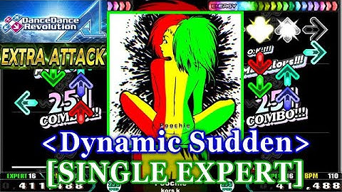 [Dynamic Sudden] 【DDR A】 Poochie / kors k [SINGLE EXPERT] 譜面確認+Clap