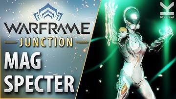 Warframe - Junction - Mag Specter - Phobos Junction (Mars)
