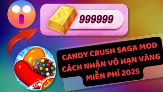 Cách nhận VÀNG KHÔNG GIỚI HẠN 👑 trong Candy Crush Saga | iOS/Android MỚI NHẤT 2025 screenshot 4