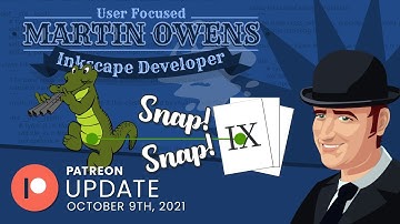 *Snap* *Snap* - Inkscape Developer Update - 9th Oct 2021