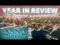 Anno 1800 - Year In Review