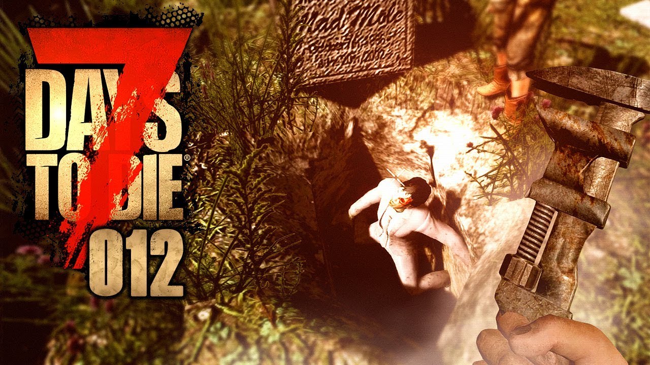 7 days to die map 7 DAYS TO DIE 🧟♂️ 012: Wenn sie tot sind, ist es kein klauen!