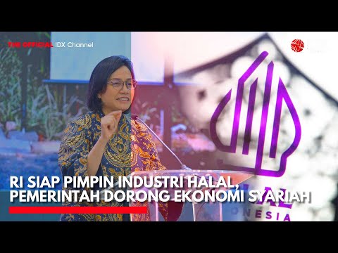 RI Siap Pimpin Industri Halal, Pemerintah Dorong Ekonomi Syariah | MARKET BUZZ