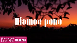 Hawaiian Sunset Serenity: Peaceful Music for a Relaxing Evening - Hiamoe pono