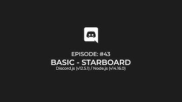 "Simple" Starboard in Discord.js — #43