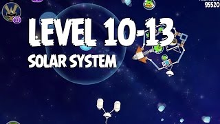 Angry Birds Space Solar System 10-13 Walkthrough 3-Star