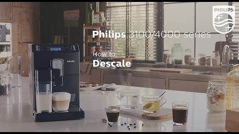 How to descale the Philips espresso machines 3100 and 4000 series