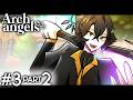 EP 3 PART 2 || Life And Death || ARCHANGELS