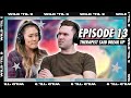 Our Therapists Told Us To Break Up | Wild 'Til 9 Episode 13