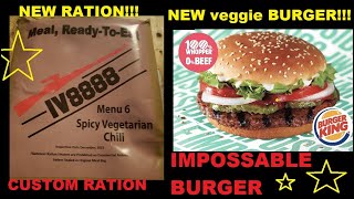 A Custom MRE review, and... Burger king's NEW 