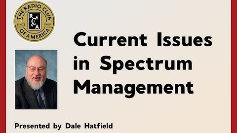 Current Issues in Spectrum Management