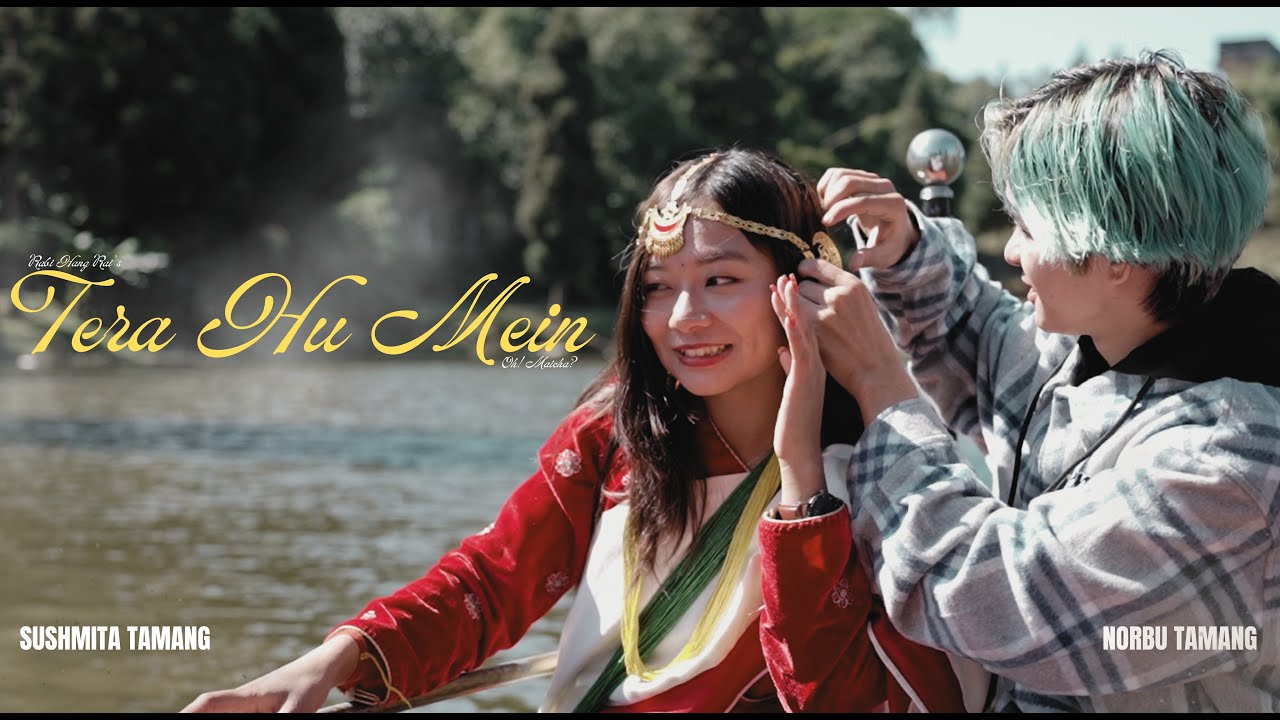 Tera Hu Mein Oh Maicha  Rabi Hang Rai  Feat  Norbu Tamang  Sushmita Tamang