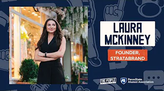 The People of Penn State–Turning Concepts into Connections with Laura McKinney