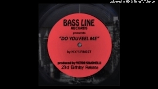 N.Y.'s Finest - Do You Feel Me (Longplay Mix) Bassline Deep House