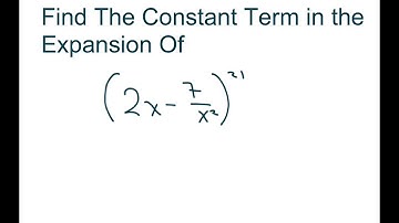 Find The Constant Term in The Binomial Expansion Of (2x-7/x^2)^21