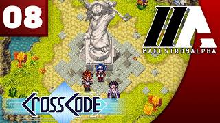 «MaelstromALPHA» CrossCode (Part 8)