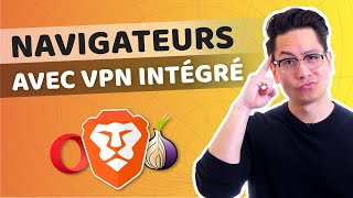 Navigateur avec VPN | Quel navigateur est le MEILLEUR pour votre sécurité ? screenshot 2