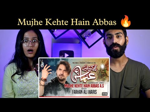 Indian Reaction : Mujhe Kehte Hain Abbas 🔥| Farhan Ali Waris | Azarbaijani | 2023 / 1445 | Neha Rana