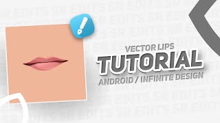 How to make Simple Vector Lips In Android / Infinite Design. screenshot 5