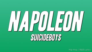 $uicideboy$ - Napoleon (Lyrics)
