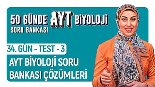 34.Gün - 3.Test Çözümü Ayt Biyoloji Soru Bankası Çözümleri 50 Günde Ayt Biyoloji Kampı