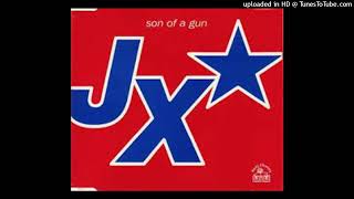 JX - Son of a Gun