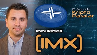Immutable X Imx Hakkında Bilmeniz Gereken Her Şey - 10 Soruda Kriptoparalar