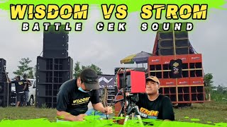 BATTLE CEK SOUND STROM VS WISDOM || BEGINI SERUNYA