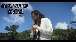 Todo Va a Estar Bien (reggae version) Redimi2 ft. Evan Craft-Esencia PR 2020