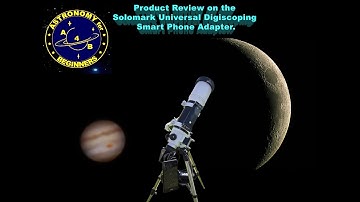 Product Review on the Solomark Universal Digiscoping Smart Phone Adapter