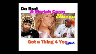 Da Brat & Mariah Carey - Got A Thing 4 You (Remix Feat. Elephant Man)