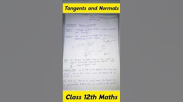 Tangents and Normals //Class 12th Math//