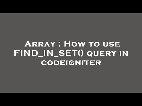 Array : How to use FIND_IN_SET() query in codeigniter