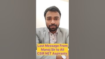 Manoj Sir Last Massgae - CSIR NET Crack,अब Selection पक्का !
