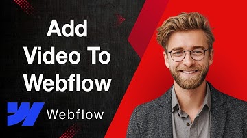 How To Add Video To Webflow [2025 Guide]