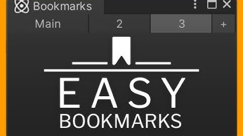 Ease Bookmarks for Unity Editor