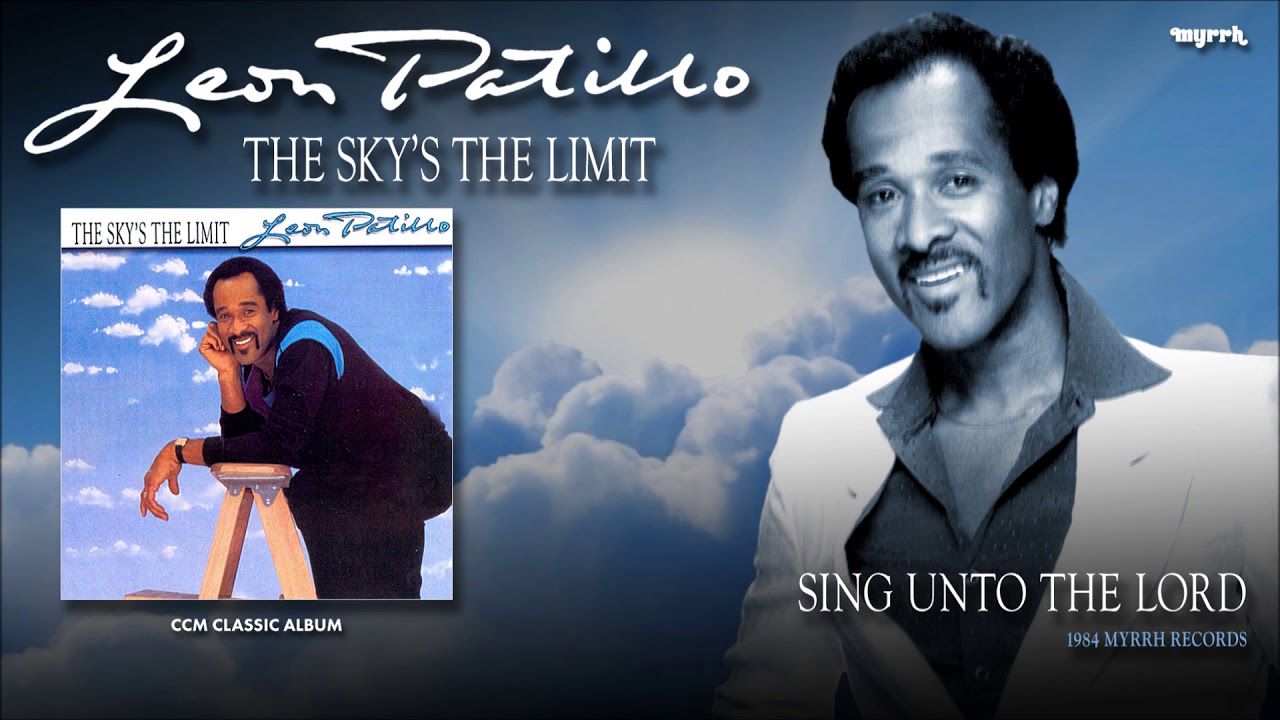 Leon Patillo Sing Unto The Lord YouTube