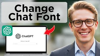 How To Change ChatGPT Font on ChatGPT Conversation (2025 Guide)